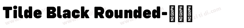 Tilde Black Rounded字体转换